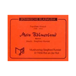         Mein Böhmerland - Frantisek Kmoch / Arr. Siegfried Rundel
    