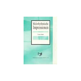 Melorhythmische Impressionen