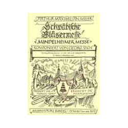         Schwäbische Bläsermesse ("Mindelheimer Messe") - Georg Stich
    