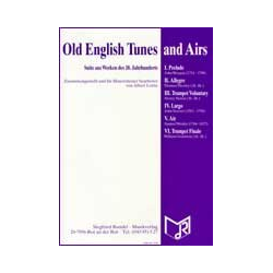         Old English Tunes and Airs - Suite aus Werken des 18. Jahrhunderts - Traditional / Arr. Albert Loritz
    