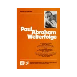         Paul Abraham Welterfolge - Paul Abraham / Arr. Willi Löffler
    