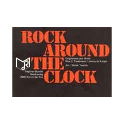         Rock around the clock - Max C. Freedman & Jimmy De Knight / Arr. Walter Tuschla
    