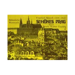         Schönes Prag - Frantisek Kmoch / Arr. Walter Tuschla
    