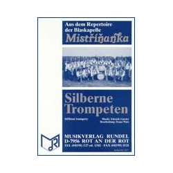         Silberne Trompeten (f. 2 Solo-Trompeten + Blasorchester) - Zdenek Gursky / Arr. Franz Watz
    