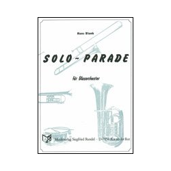         Solo-Parade (Soli f. Holz, Trpt., Tenöre, Pos. u. Schlagzeug) - Hans Blank
    