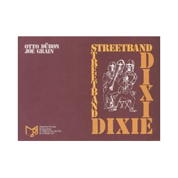        Streetband Dixie - Otto Dübon / Arr. Joe Grain
    