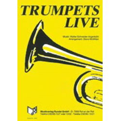         Trumpets Live (Solo für Trompeten) - Walter Schneider-Argenbühl / Arr. Steve McMillan
    