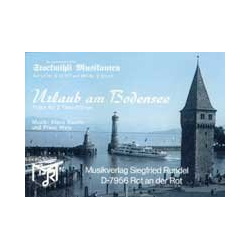        Urlaub am Bodensee (Solo für Tenöre) - K. Baader / Arr. Franz Watz
    