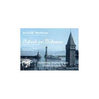 Urlaub am Bodensee (Solo für Tenöre)