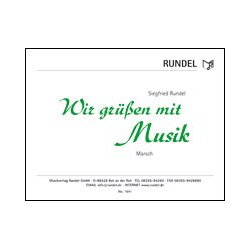         Wir grüßen mit Musik - Siegfried Rundel
    
