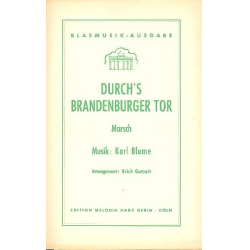         Durchs Brandenburger Tor - Charles (Karl Wilhelm August) Blum / Arr. Erich Gutzeit
    