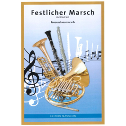         Festlicher Marsch - Prozessionsmarsch - Gottfried Veit
    