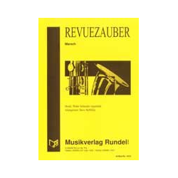         Revuezauber - Walter Schneider-Argenbühl / Arr. Steve McMillan
    