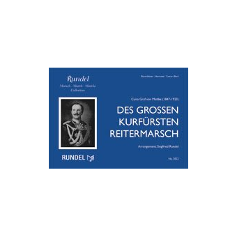 Des Großen Kurfürsten Reitermarsch