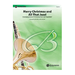         Merry Christmas; and All That Jazz!  c/b - Traditional / Arr. Michael Story
    