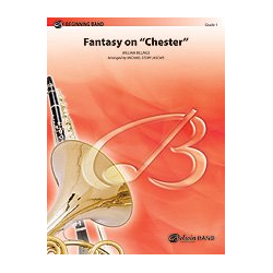         Fantasy on "Chester" (concert band) - William Billings / Arr. Michael Story
    