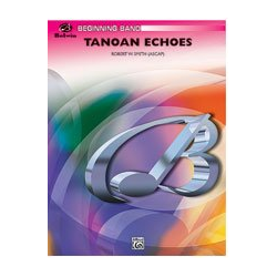         Tanoan Echoes (concert band) - Robert W. Smith
    