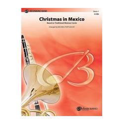         Christmas In Mexico (concert band) - Traditional / Arr. Michael Story
    