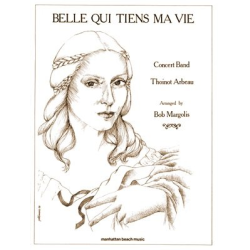         Belle qui tiens ma vie - Thoinot Arbeau / Arr. Bob Margolis
    
