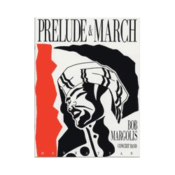         Prelude and March - Bob Margolis
    