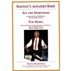         Auf der Dorfstraße / Für Maria - Robert Payer
    