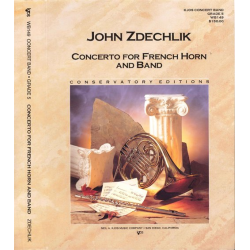         Concerto for French Horn and Band - John Zdechlik
    