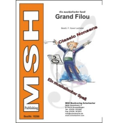         Grand Filou  (Classic Nonsens) - Diverse / Arr. Franz Xaver Lecheler
    