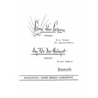 Sonne über Luzern / Am Tor der Heimat