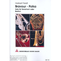         Bravour-Polka (Solo f. Tenorhorn o. Bariton) - Herbert Ferstl
    