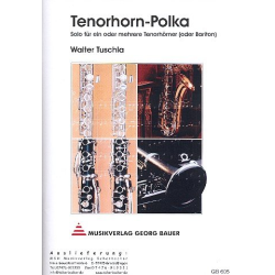         Tenorhorn - Polka (Solo für Tenorhorn) - Walter Tuschla
    