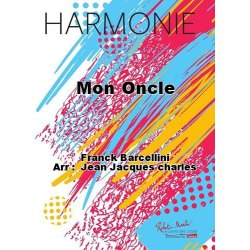         Mon Oncle - Francois Barcellini / Arr. Jean-Jacques Charles
    