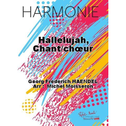         Hallelujah (aus 'Der Messias') - Georg Friedrich Händel (George Frederic Handel) / Arr. Michel Moisseron
    
