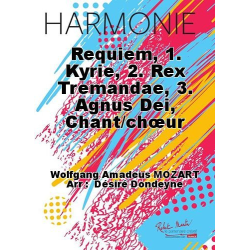         Requiem (Kyrie* Rex Tremendae* Agnus Dei) - Wolfgang Amadeus Mozart / Arr. Désiré Dondeyne
    