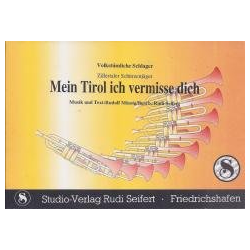         Mein Tirol ich vermisse dich (Schürzenjäger)
    