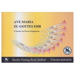         Ave Maria / Zu Gottes Ehr (Kleiner Choral) - Werner Brüggemann
    