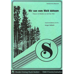         Mir san vom Wald dahoam - Traditional / Arr. Ansgar Weißerth
    
