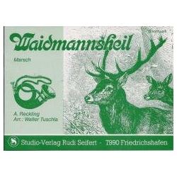         Waidmannsheil (Marsch) - August Reckling / Arr. Walter Tuschla
    