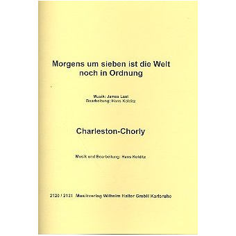 Charleston-Chorly / Morgens um 7 ist die Welt noch in Ordnung