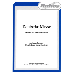         Deutsche Messe (Wohin soll ich mich wenden) - Franz Schubert / Arr. Gustav Lotterer
    