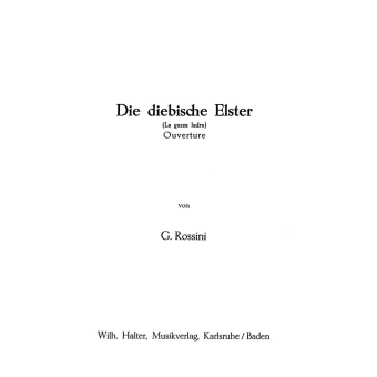 La Gazza Ladra (Ouverture) - Die Diebische Elster