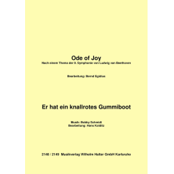         Ode to Joy / Er hat ein knallrotes Gummiboot - Ludwig van Beethoven / Arr. Hans Kolditz
    