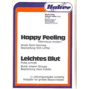 Happy Feeling / Leichtes Blut