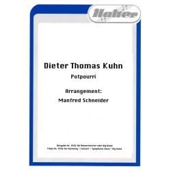         Dieter Thomas Kuhn (Potpourri) - Diverse / Arr. Manfred Schneider
    