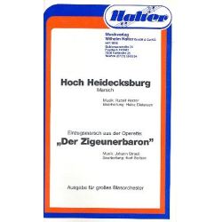         Hoch Heidecksburg / Einzugsmarsch aus "Der Zigeunerbaron" - Rudolf Herzer / Arr. Heinz Dietersen / Kurt Sorbon
    