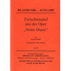         Zwischenspiel aus 'Notre Dame' - Franz Schmidt / Arr. Hans Mielenz
    