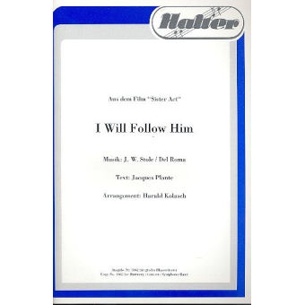 I will follow him (mit Chorstimmen)