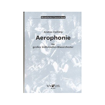Aerophonie für großes sinfonisches Blasorchester