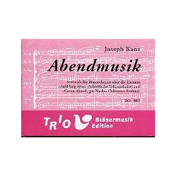         Abendmusik - Joseph Kanz
    