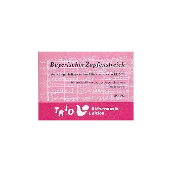 Zapfenstreich der Königlich-Bayerischen Militärmusik