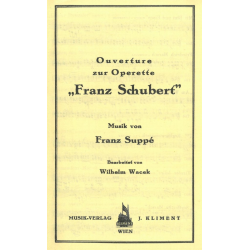         Franz Schubert - Ouvertüre zur Operette - Franz von Suppé / Arr. Wilhelm Wacek
    